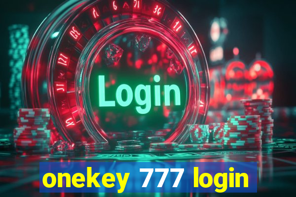 onekey 777 login